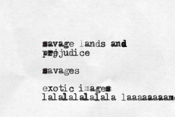 savage lands ans d d d d pej rejudice savages exotic images lalalalalalala laaaaaaaame 