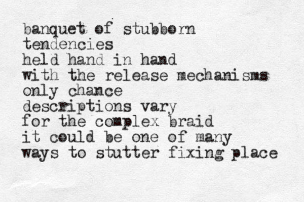 banquet of stubborn tendencies held hand in hand with the release mechanisms only chance descriptions vary for the complex braid it could be one of many ways to stutter fixing place 