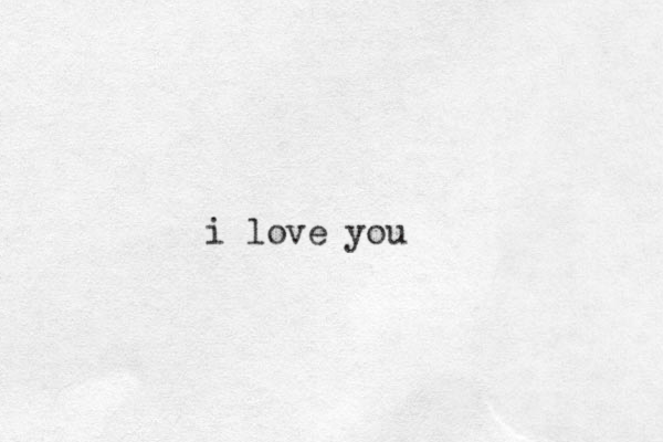 i love you