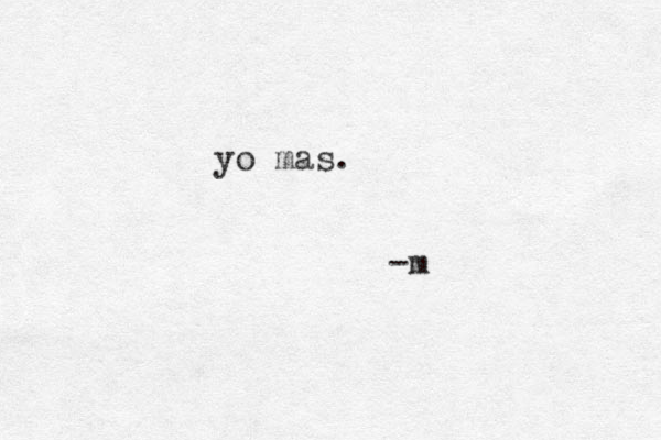yo mas. -m