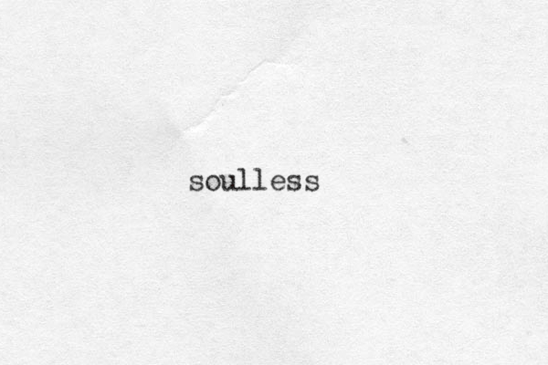 soulless