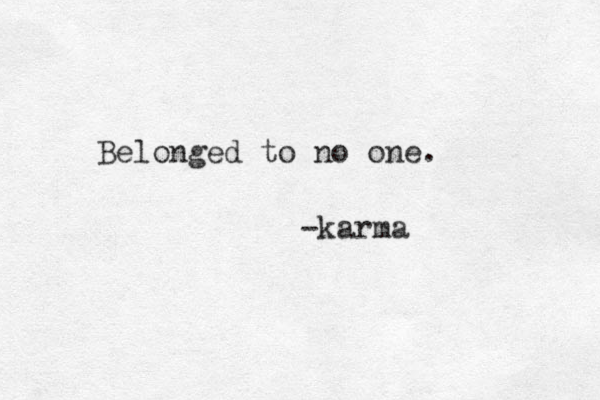 Belonged to no one. -karma