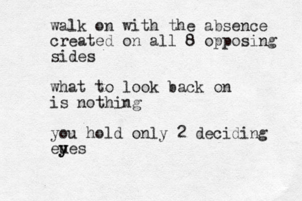 walk on with the absence created on all 8 opposing sides what to look back on is nothing you hold only 2 deciding eues y y