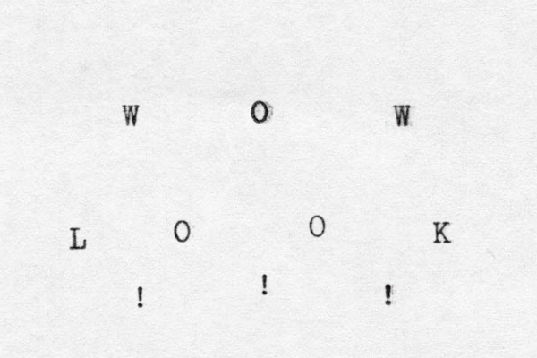W O W L O O K ! ! ! 