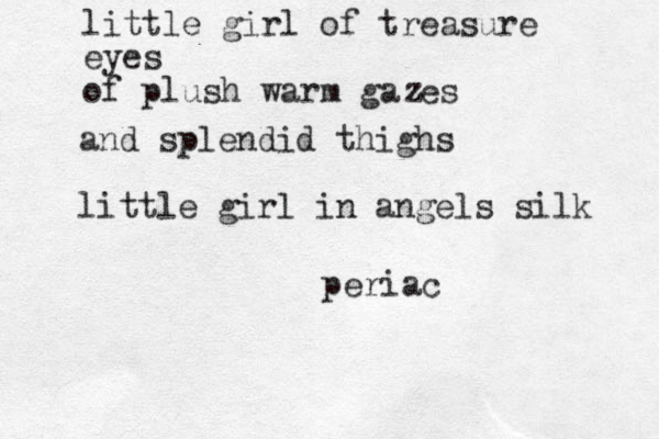 little girl of treasure eyes of plush warm gazes z and splendid thighs little girl in angels silk periac