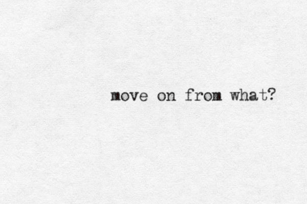 move on from what? 
