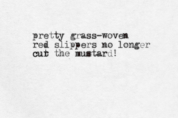 pretty grass-woven red slippers no longer cur t t cu the mustard! 