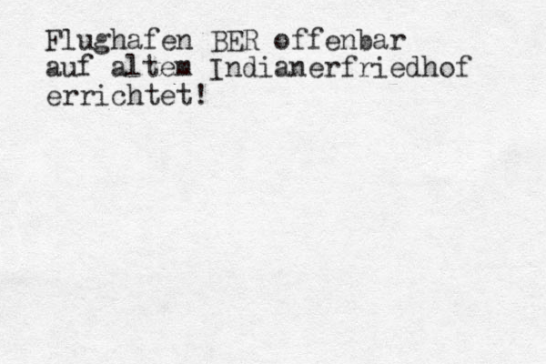 Flughafen BER offenbar auf altem Indianerfriedhof errichtet!