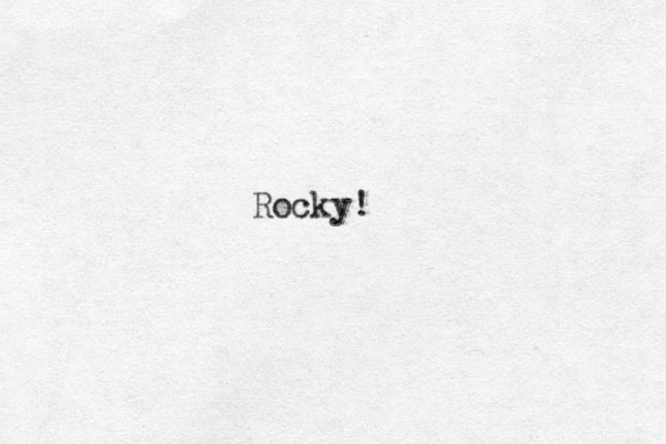 Rocky!