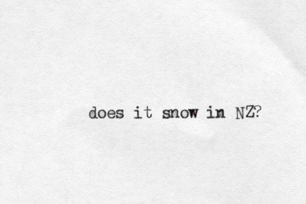 does it snow in NZ? 