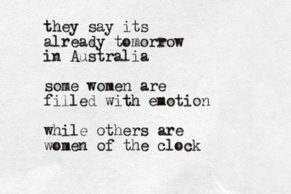 they say its already tomorrow in Australia some women are filled with emotion while others are women of the clock