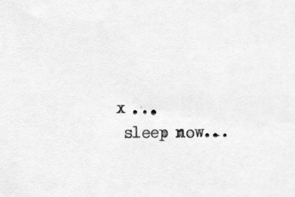 x sleep now... ... 