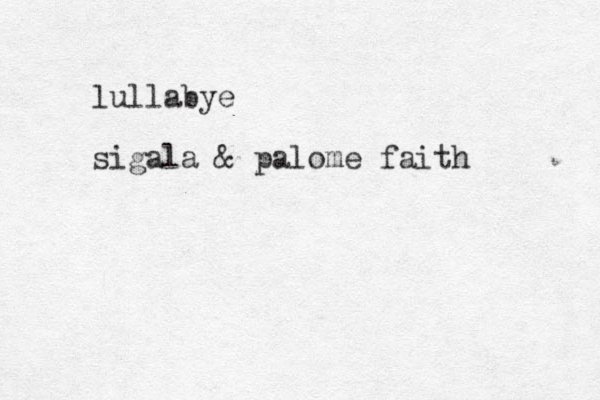 lullabye sigala & palome faith 