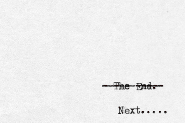 The End. ----------- Next..... 