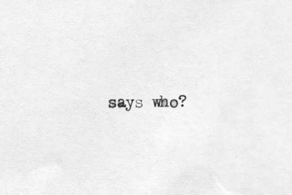 says who?