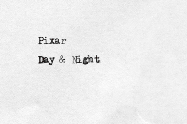 Pixar Day & Night