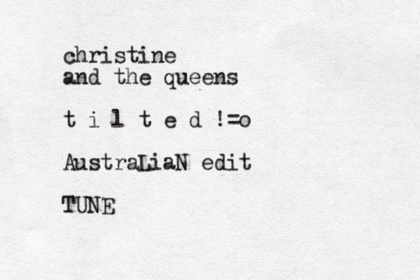 christine and the queens t i l t e d !=o AustraLiaN edit TUNE