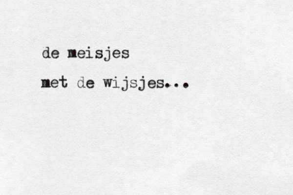 de meisjes met de wijsjes...