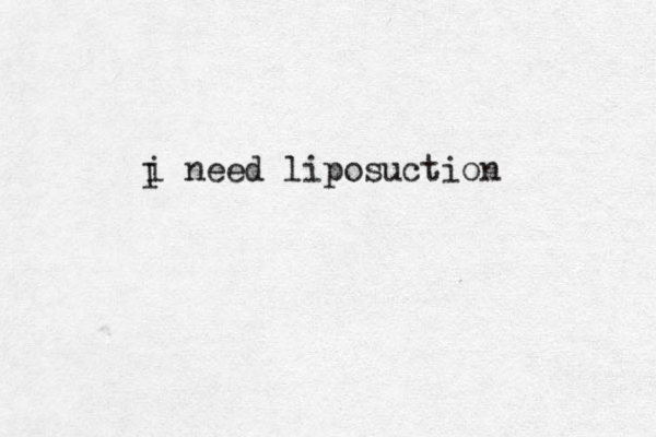 i need liposuction I
