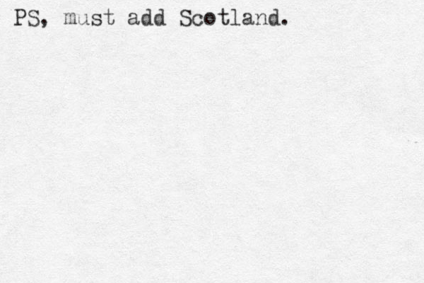 PS, must add Scotland.