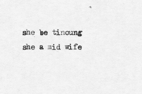 she be tinoung she a mid wife