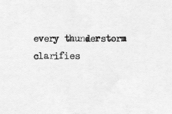 every thunderstorm clarifies