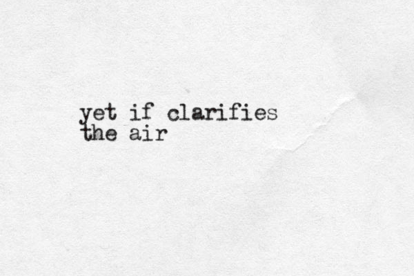 yet if clarifies the air