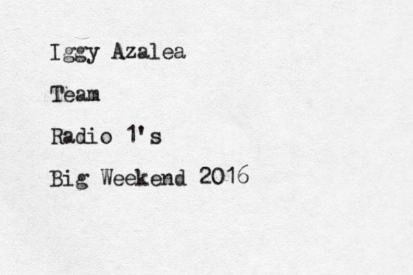 Iggy Azalea Team Radio 1's Big Weekend 2016