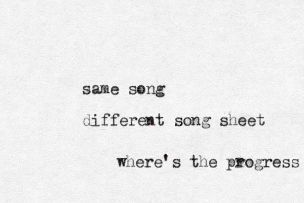 same song different song sheet where's the progress 