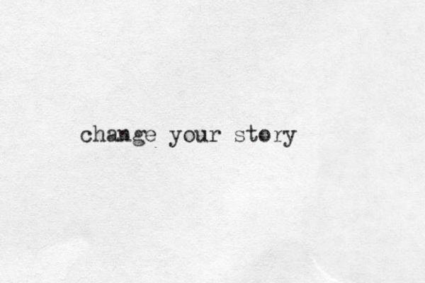 change your story
