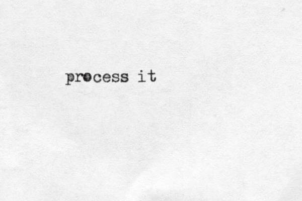 process it