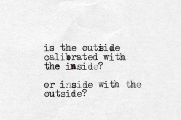 is the outi side calibrated with the inside? or inside with the outside?