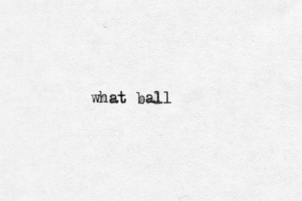 what ball