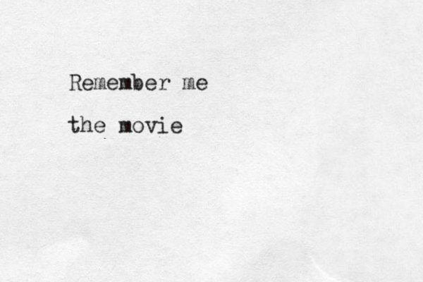 Remember me the movie