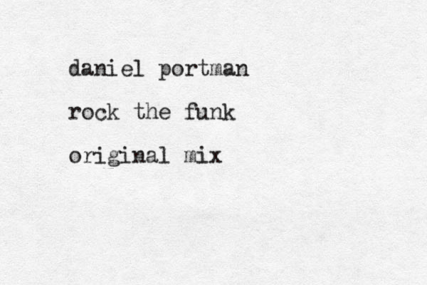 daniel portman rock the funk original mix