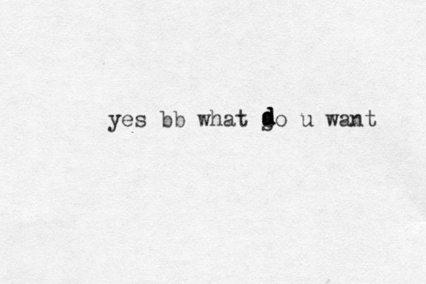 yes bb what so u want ssdddd