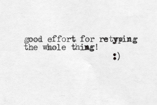 good effort for retyping the whole thing! :)
