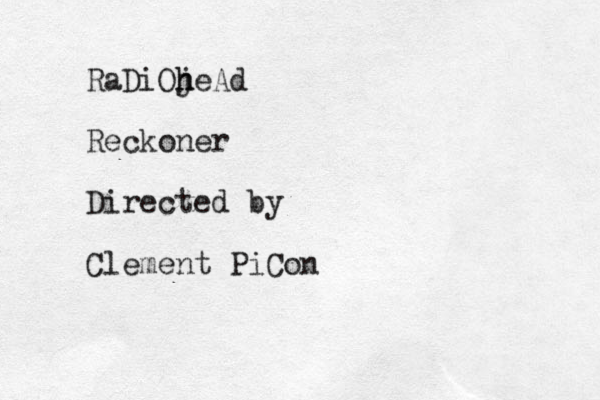 RaDiOj h heAd Reckoner Directed by Clement PiCon
