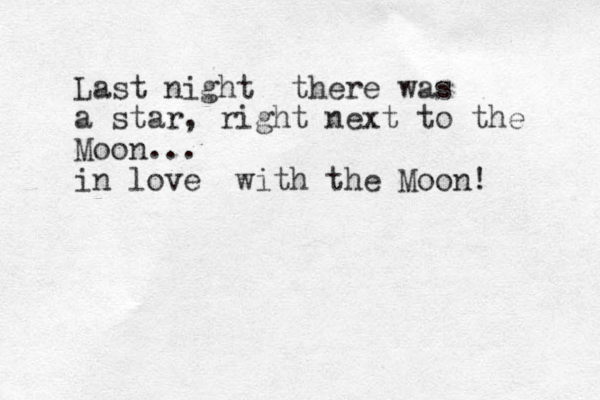 Last night there was a star, right next to the Moon... in love with the Moon!