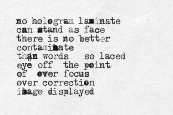 no hologram laminate ca n n stand as face there is no better contamibn n nate thjz an words so lzced a eye off the point of over focus over correction il mage displayed
