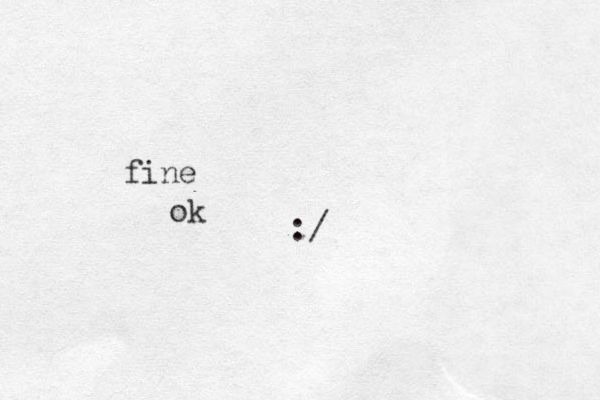 :/ fine ok 