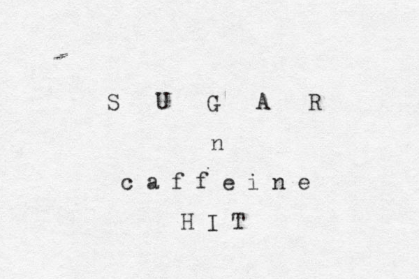 S U G A R n c a f f e i n e H I T 