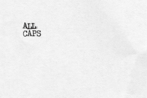 ALL CAPS 