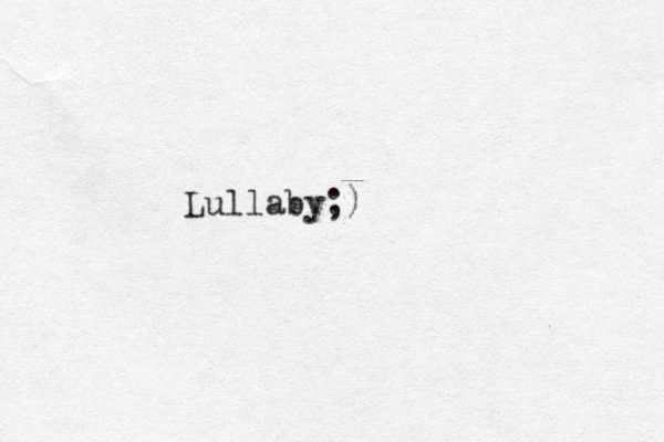 Lullaby;)