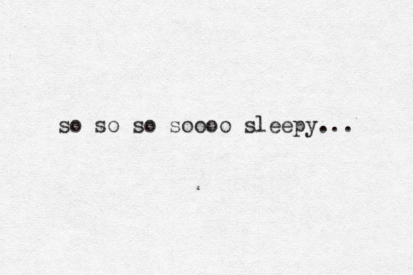 so so so soooo sleepy... 
