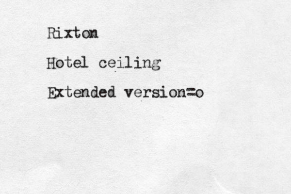 Rixton Hotel ceiling Extended version=o