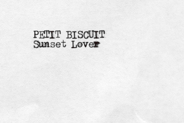 PETIT BISCUIT Sunset Lover