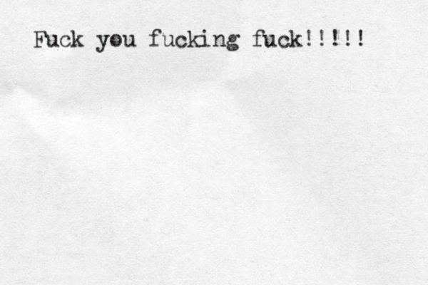Fuck you fucking fuck!!!!! 