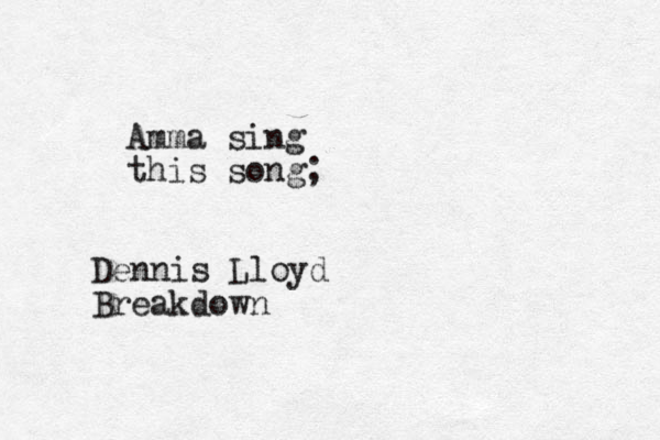 Amma sing this song ; Dennis Lloyd Breakdown