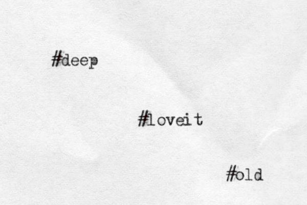 #loveit #deep #old 